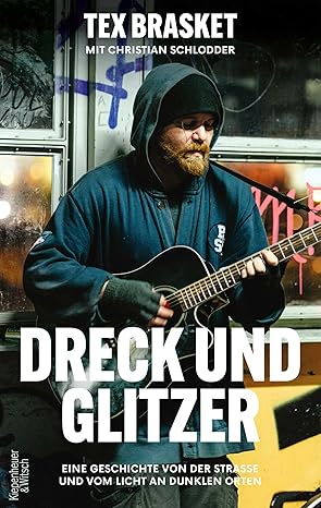 Tex Brasket, Christian Schlodder: Dreck und Glitzer (Paperback, German language, 2024, KiWi-Paperback)