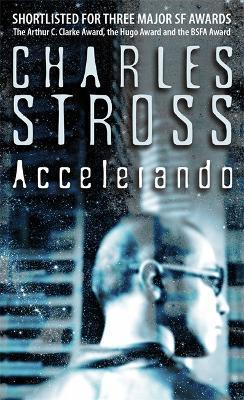 Accelerando (2006, Little, Brown Book Group Limited)