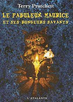 Le Fabuleux Maurice et ses Rongeurs Savants (Paperback, French language, 2004, L'Atalante, ATALANTE)