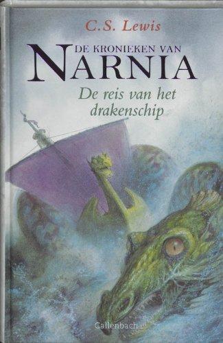 De reis van het drakenschip (De kronieken van Narnia) (Dutch language, 2017)