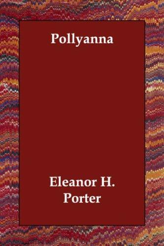 Pollyanna (Paperback, 2006, Echo Library)