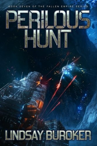 Perilous Hunt (Fallen Empire) (Volume 7) (2016, CreateSpace Independent Publishing Platform)