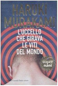 L'uccello che girava le viti del mondo (Paperback, Italian language, 2003)