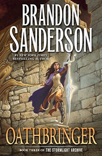 Oathbringer: Book Three of the Stormlight Archive (2018, Tor Books)