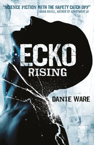 Ecko Rising (Paperback, 2013, Titan Books)